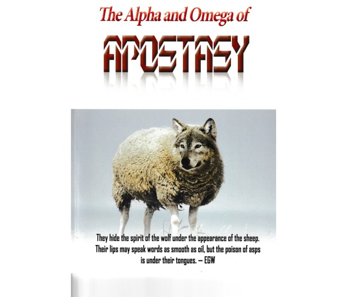 Alpha and Omega of Apostasy Alpha and Omega of Apostasy