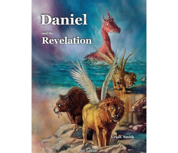 Daniel and the Revelation Daniel and the Revelation
