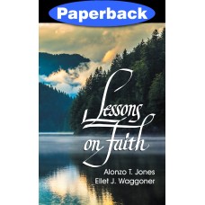 Lessons on Faith / Jones, Alonzo Trevier; Waggoner, Ellet Joseph / Paperback / LSI