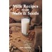 Milk Recipes from Nuts & Seeds