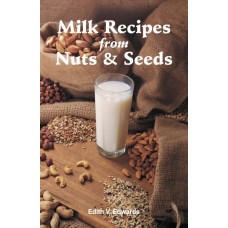 Milk Recipes from Nuts & Seeds Milk Recipes from Nuts & Seeds