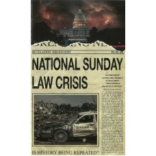 National Sunday Law Crisis National Sunday Law Crisis