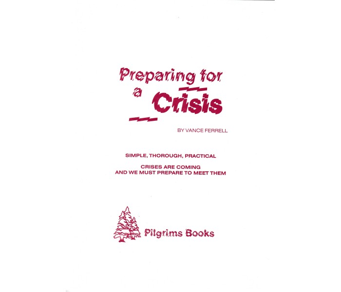 Preparation for a crisis
