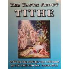 The Truth about Tithe The Truth about Tithe