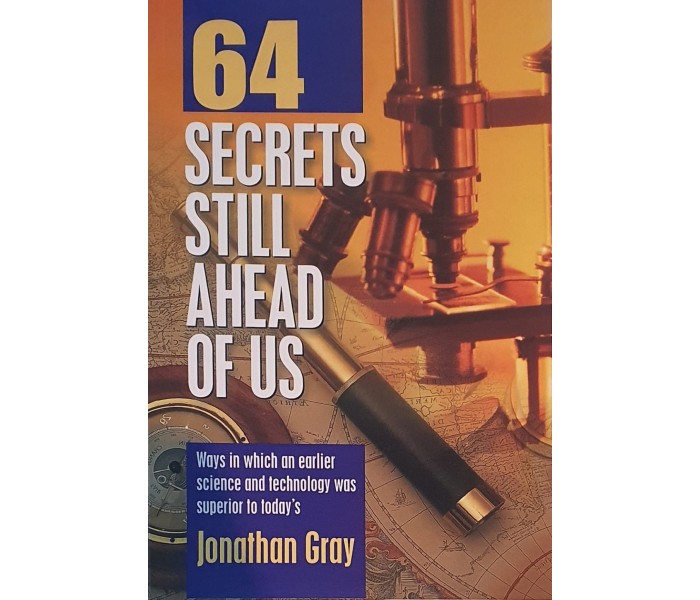 64 SECRETS AHEAD OF US ( Gray, Jonathan ) Less 50% 64 SECRETS AHEAD OF US ( Gray, Jonathan ) Less 50%