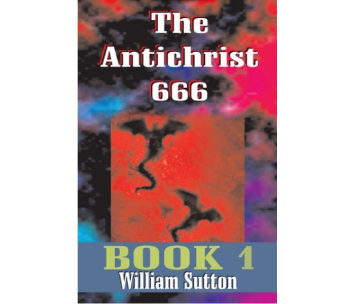Antichrist 666, The / Sutton, William Josiah / Paperback / LSI