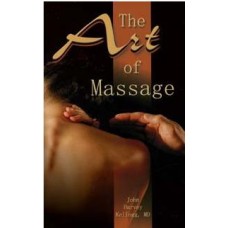 THE ART OF MASSAGE ( Kellogg, John Harvey, MD )