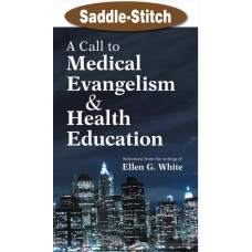 CALL TO MEDICAL EVANGELISM, A ( White, Ellen G )