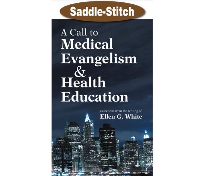 CALL TO MEDICAL EVANGELISM, A ( White, Ellen G )