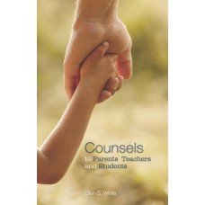 Counsels to Parents, Teachers, and Students