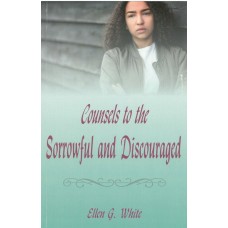 Counsel to the Sorrowful and Discouraged Counsel to the Sorrowful and Discouraged