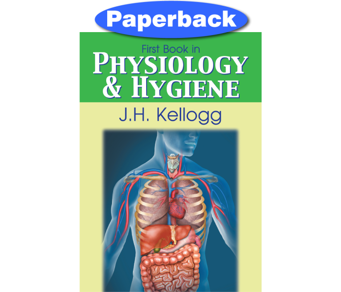 First book of Physiology and Hygiene First book of Physiology and Hygiene