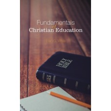 Fundamentals of Christian Education