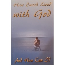 How Enoch Lived with God