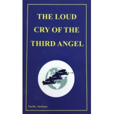The Loud cry of the Third Angel The Loud cry of the Third Angel