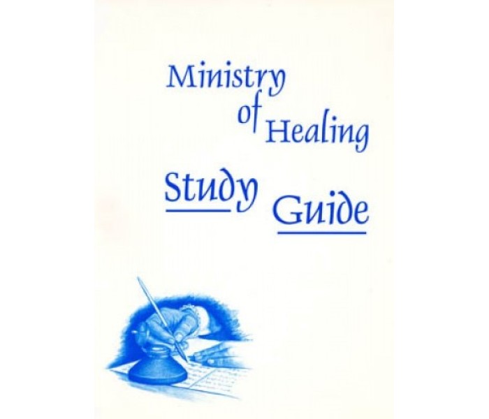 Ministry of healing study guide Ministry of healing study guide