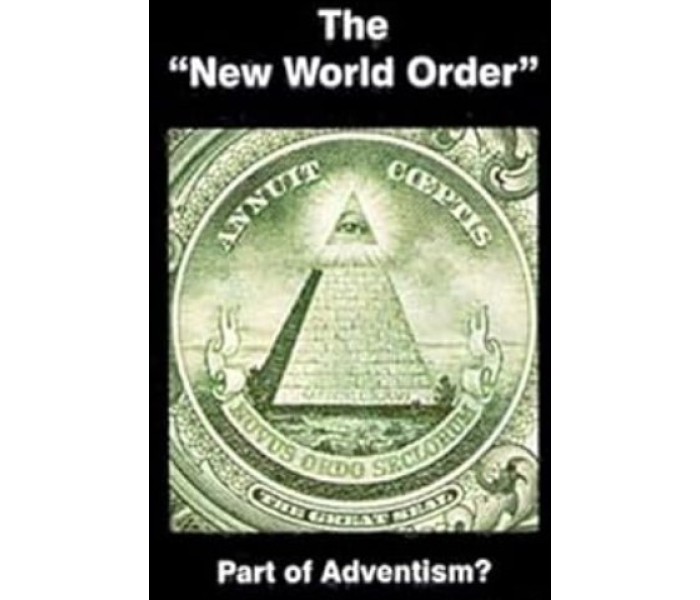 NEW WORLD ORDER-PART OF ADVENTISM Less 50%