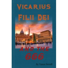 VICARIUS FILII DEI AND THE 666 paperback VICARIUS FILII DEI AND THE 666 paperback