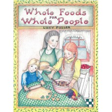 WHOLE FOODS FOR WHOLE PEOPLE
